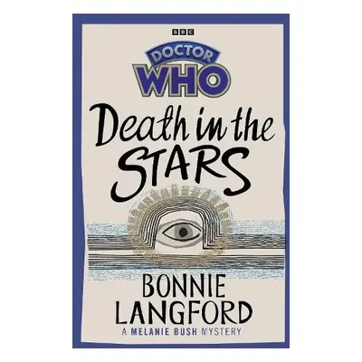 Doctor Who: Death in the Stars - Langford, Bonnie