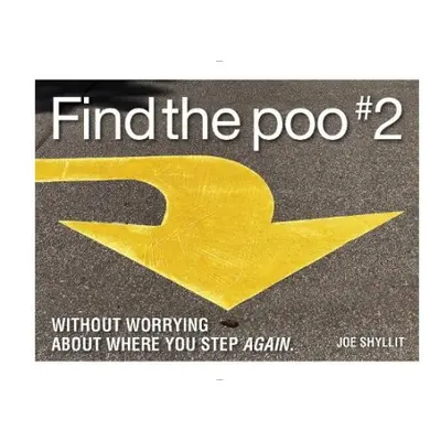 Find the Poo #2 - Shylitt, Joe