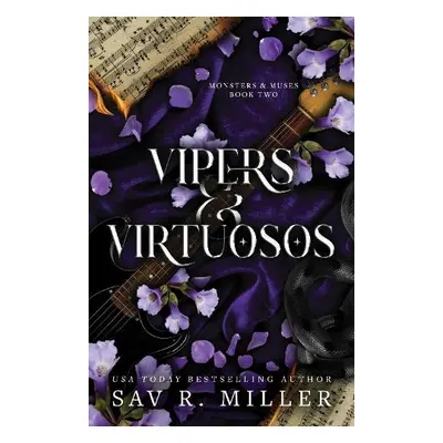 Vipers and Virtuosos - Miller, Sav R.