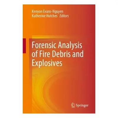 Forensic Analysis of Fire Debris and Explosives