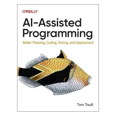 AI-Assisted Programming - Taulli, Tom