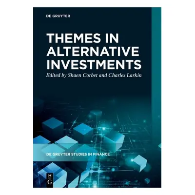 Themes in Alternative Investments