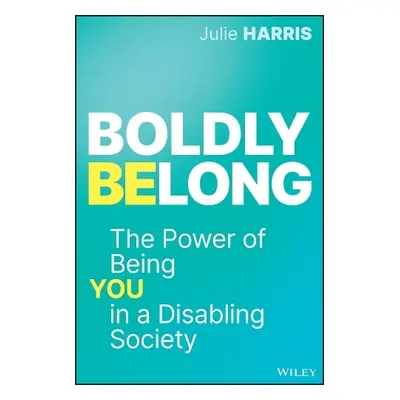 Boldly Belong - Harris, Julie