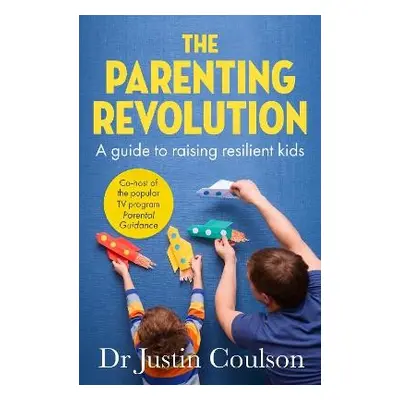 Parenting Revolution - Coulson, Justin