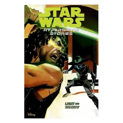 Star Wars Hyperspace Stories: Light and Shadow - Moreci, Michael a Deibert, Amanda a Castellucci