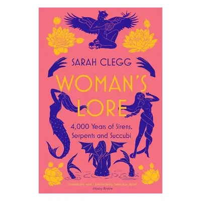 Woman's Lore - Clegg, Sarah