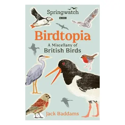 Springwatch: Birdtopia - Baddams, Jack