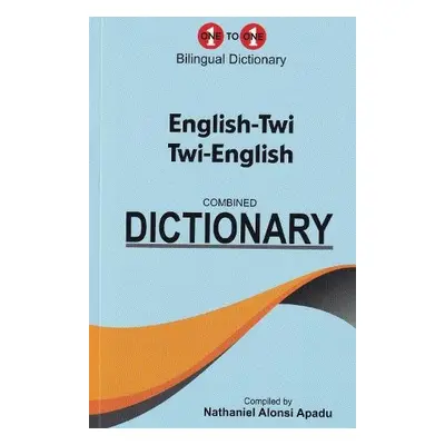 English-Twi a Twi-English One-to-One Dictionary - Apadu, Nathaniel