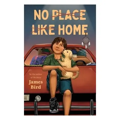 No Place Like Home - Bird, James