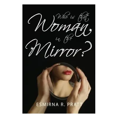 Who is that Woman in the Mirror? - R. Pratt, Esmirna