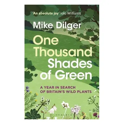 One Thousand Shades of Green - Dilger, Mike