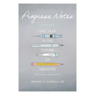 Progress Notes - Nussbaum, Abraham M.