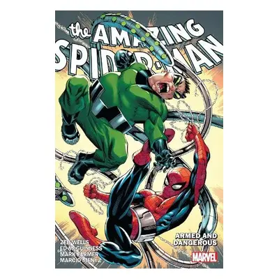 Amazing Spider-man By Zeb Wells Vol. 7: Armed And Dangerous - Wells, Zeb