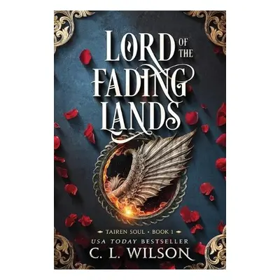 Lord of the Fading Lands - Wilson, C. L.