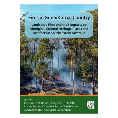 Fires in GunaiKurnai Country