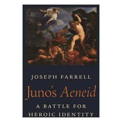 Juno's Aeneid - Farrell, Joseph