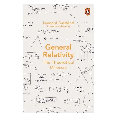 General Relativity - Susskind, Leonard a Cabannes, Andre