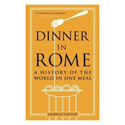 Dinner in Rome - Viestad, Andreas