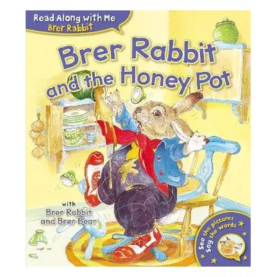 Brer Rabbit and the Honey Pot - Harris, Joel Chandler