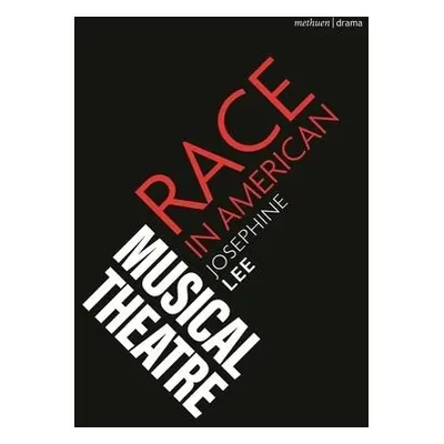 Race in American Musical Theater - Lee, Josephine