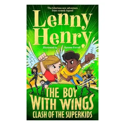 Boy With Wings: Clash of the Superkids - Henry, Lenny