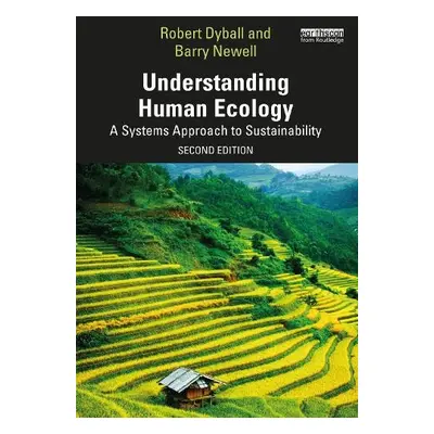 Understanding Human Ecology - Dyball, Robert a Newell, Barry