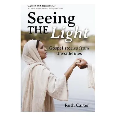 Seeing the Light - Carter, Ruth