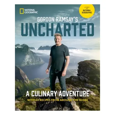 Gordon Ramsay's Uncharted - Ramsay, Gordon