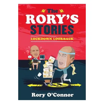 Rory's Stories Lockdown Lookback - O'Connor, Rory