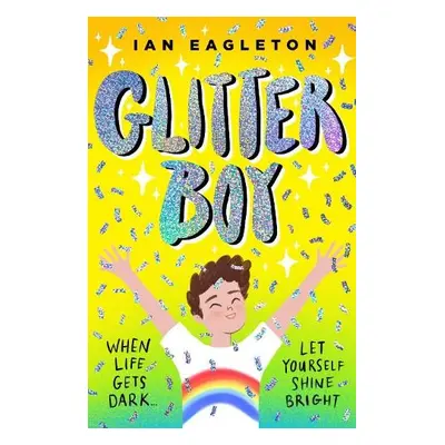 Glitter Boy - Eagleton, Ian