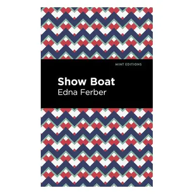 Show Boat - Ferber, Edna