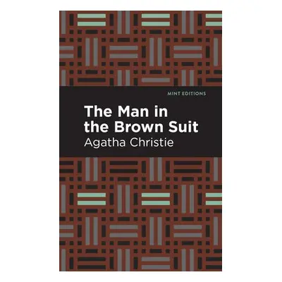 Man in the Brown Suit - Christie, Agatha