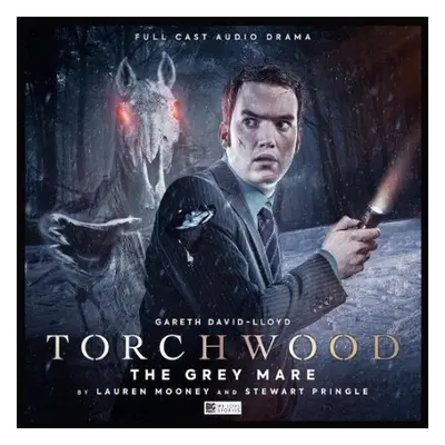 Torchwood #57 - The Grey Mare - Pringle, Stewart a Mooney, Lauren