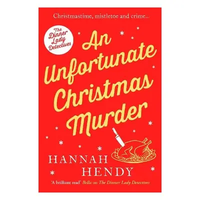 Unfortunate Christmas Murder - Hendy, Hannah