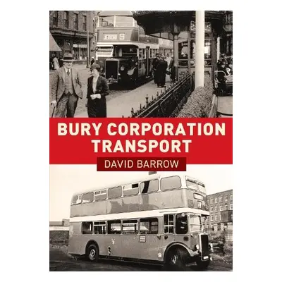 Bury Corporation Transport - Barrow, David