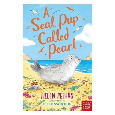 Seal Pup Called Pearl - Peters, Helen