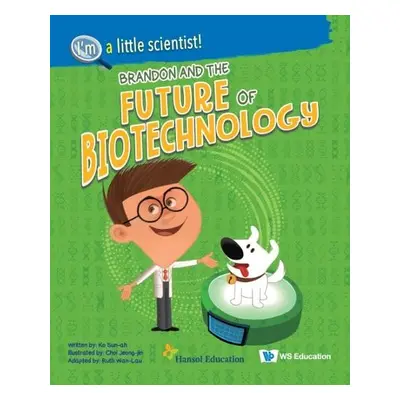 Brandon And The Future Of Biotechnology - Ko, Sun-ah (-)