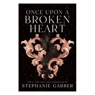 Once Upon a Broken Heart - Garber, Stephanie