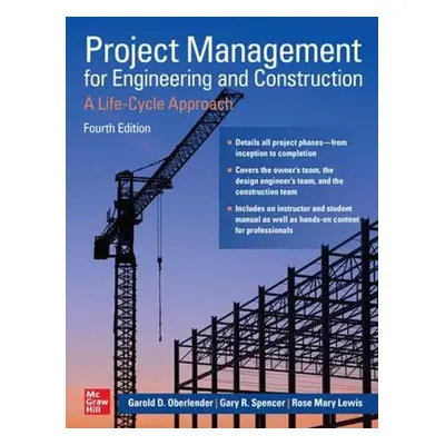 Project Management for Engineering and Construction: A Life-Cycle Approach, Fourth Edition - Obe