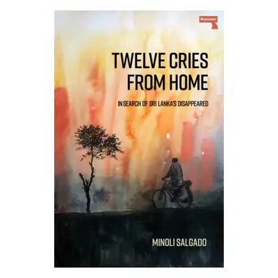 Twelve Cries From Home - Salgado, Minoli