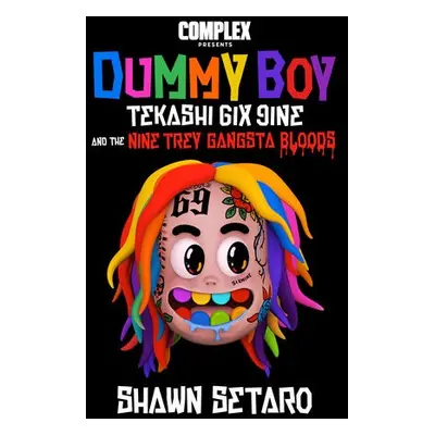 Complex Presents Dummy Boy - Setaro, Shawn