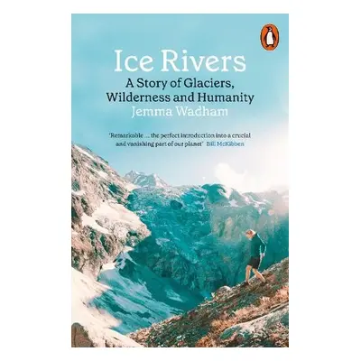 Ice Rivers - Wadham, Jemma