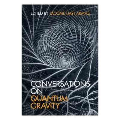 Conversations on Quantum Gravity