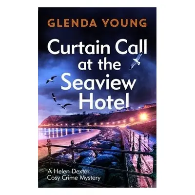 Curtain Call at the Seaview Hotel - Young, Glenda