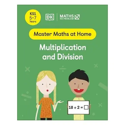 Maths — No Problem! Multiplication and Division, Ages 5-7 (Key Stage 1) - Problem!, Maths — No