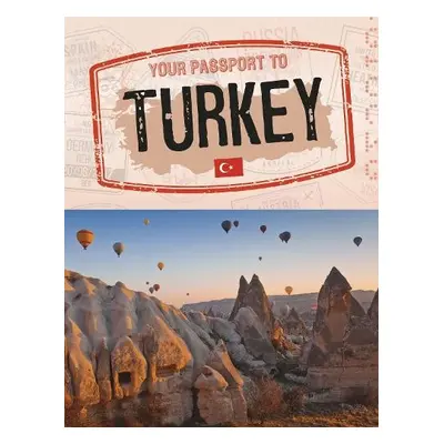 Your Passport to Turkey - Dickmann, Nancy