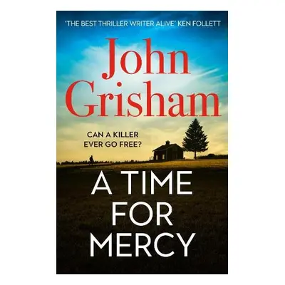 Time for Mercy - Grisham, John