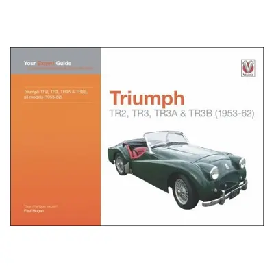 Triumph TR2, TR3, TR3A a TR3B - Hogan, Paul