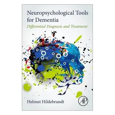 Neuropsychological Tools for Dementia - Hildebrandt, Helmut (Department of Neurology, Hospital B