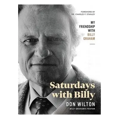 Saturdays with Billy - Wilton, Donald J.